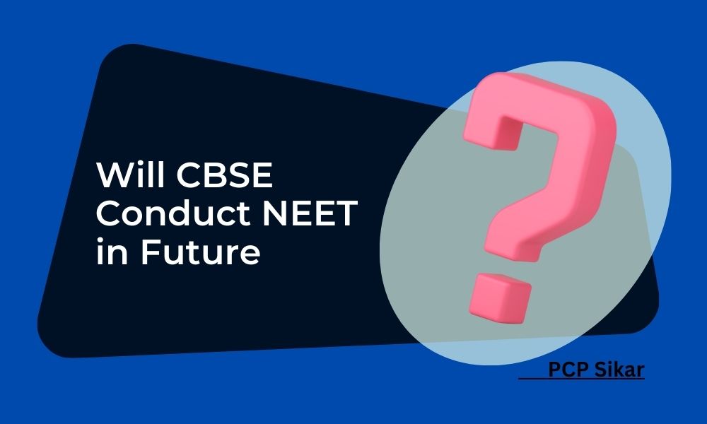 Will CBSE Conduct NEET