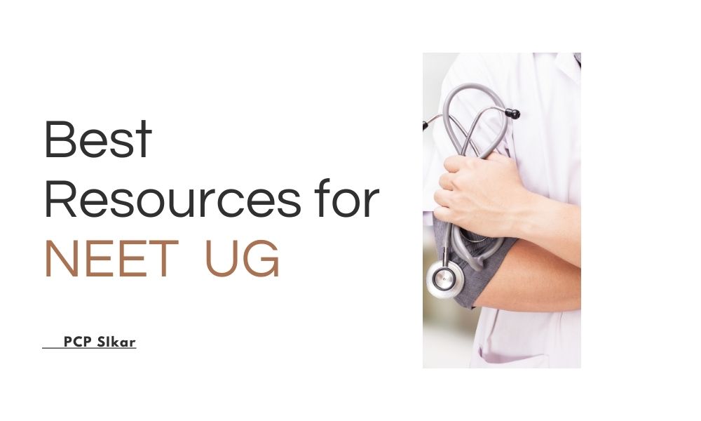 Best Resources for NEET UG Preparation