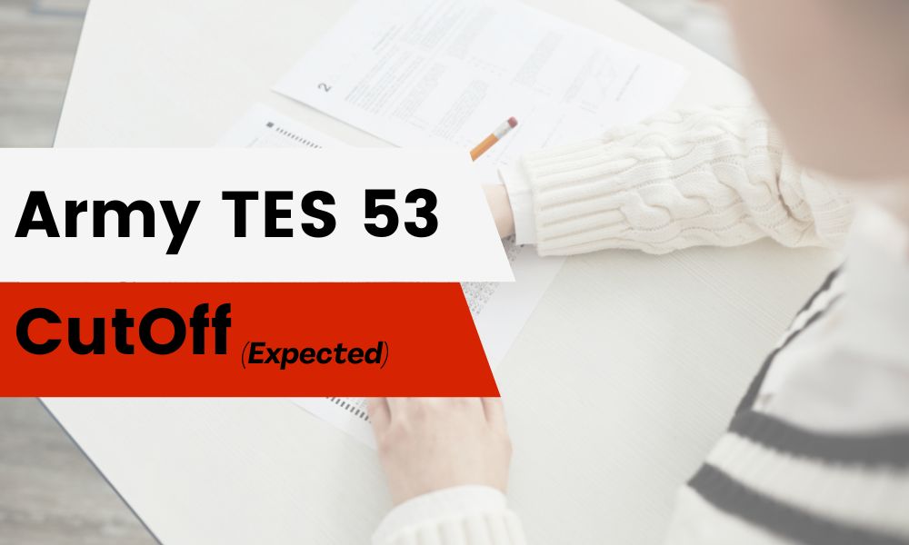 Army Tes 53 Cutoff: Expected 