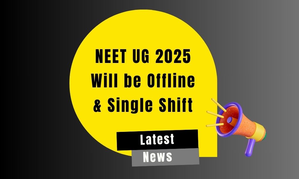 NEET UG 2025 Will be Offline & Single Shift