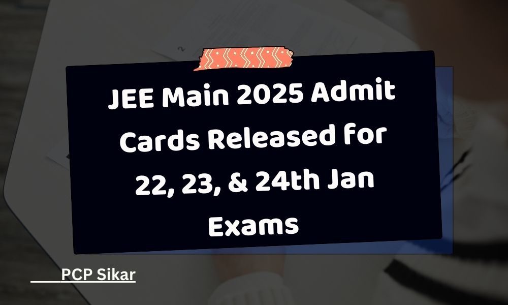 JEE Main 2025 Admit Cards