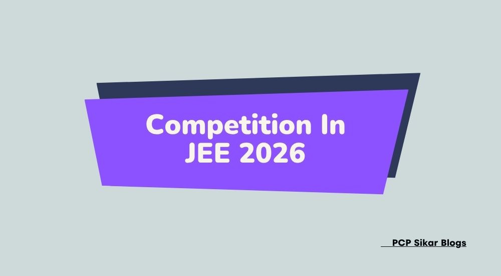 Will Competition Increase in JEE 2026