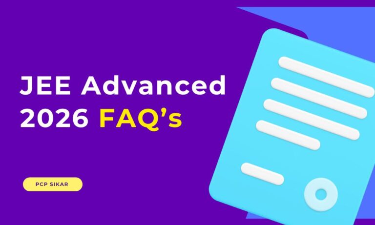 IIT Roorkee Released JEE Advanced 2026 FAQs - PCP Sikar Blogs