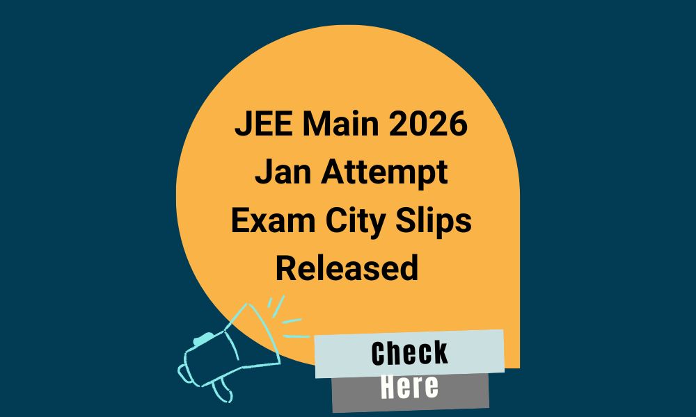 JEE Main 2026 City Intimation Slips