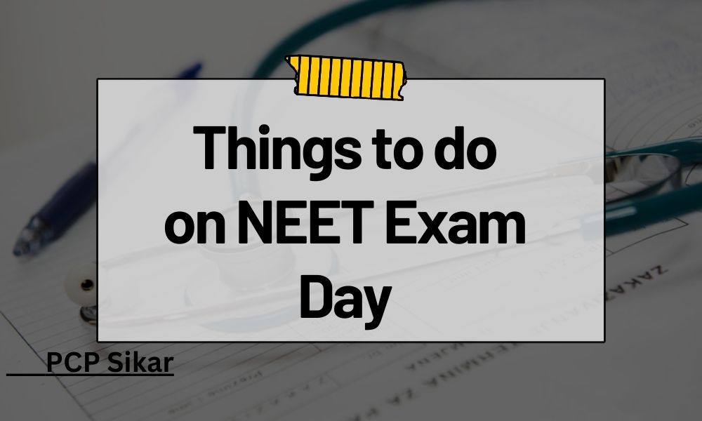 What to Do on NEET Exam Day