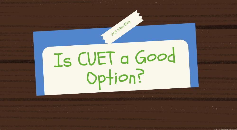 Is CUET a Good Option