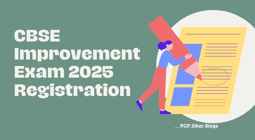 CBSE Improvement Exam 2025 Registration