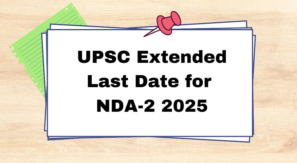 NDA 2 2025 Application Last Date Extended