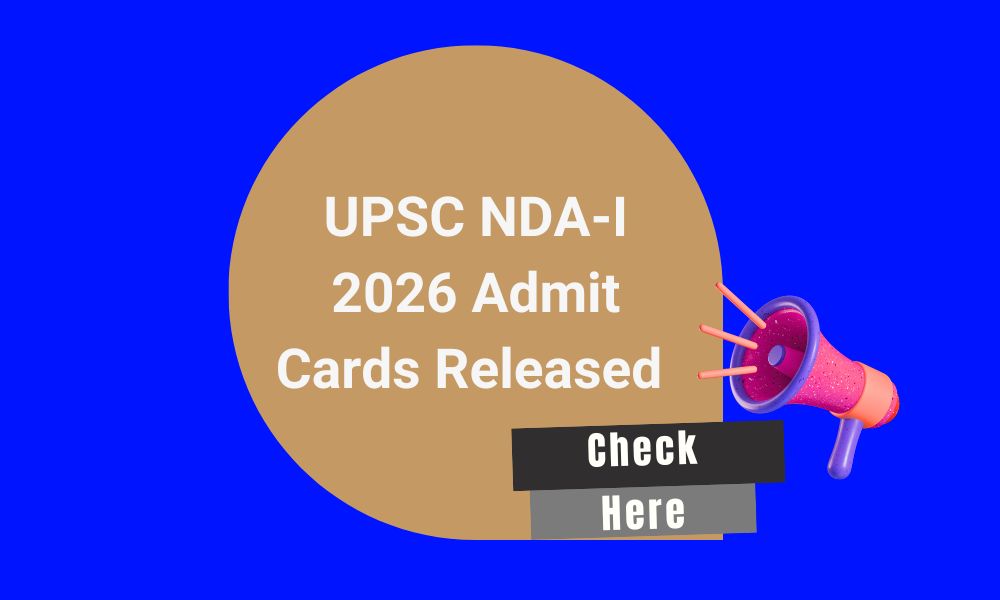 UPSC NDA-1 2026 Admit Card Released